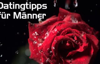 getestete Datingtipps für Männer vom Experten