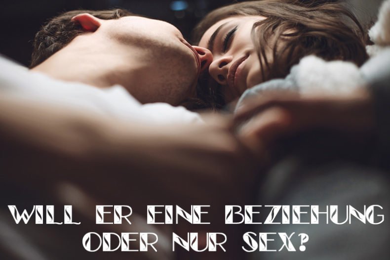 Will er eine Beziehung