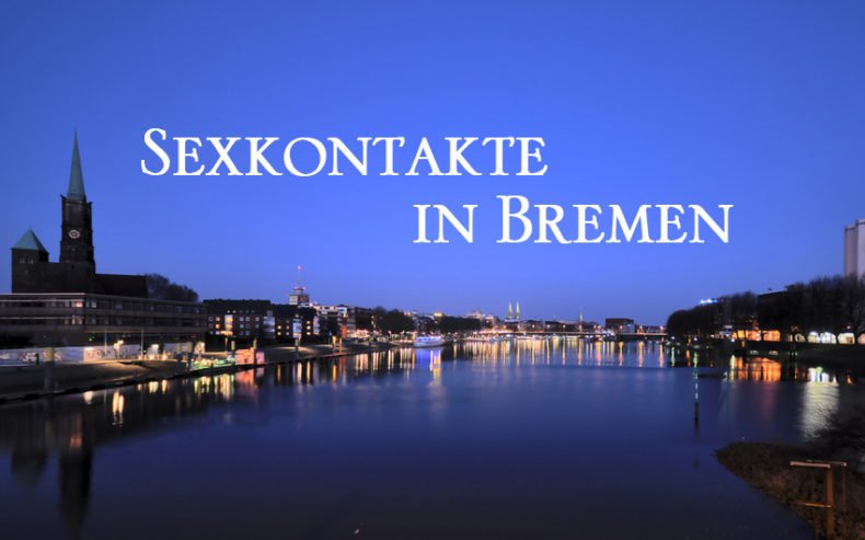 Sexkontakte in Bremen