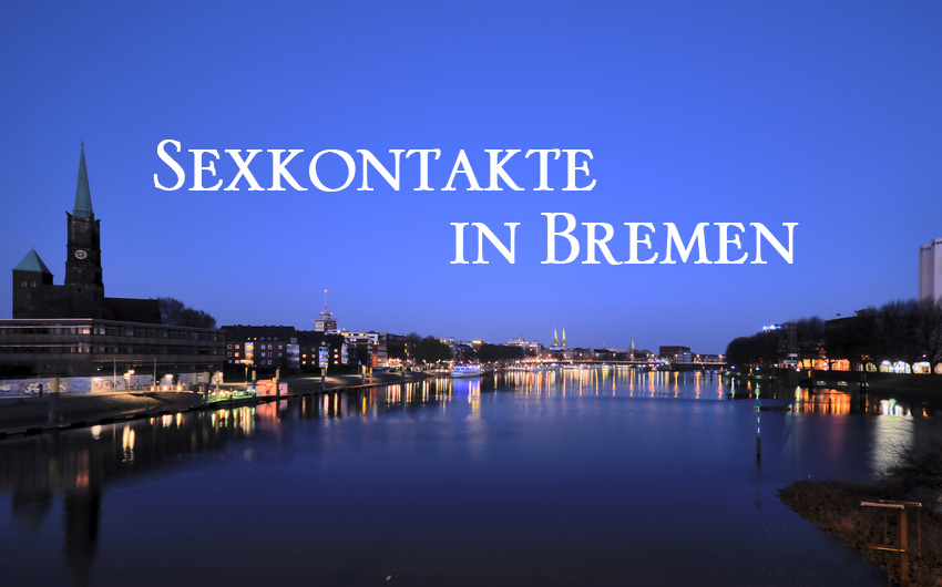 Sexkontakte In Bremen Sexkontakte In Bremen