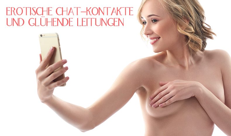 Erotische Chat-Kontakte und glühende Leitungen - erotischekontakte.de